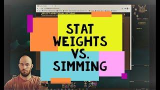 How to Sim Yourself and When to Use Stat Weights