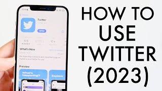 How To Use Twitter (X)! (Complete Beginners Guide) (2023)