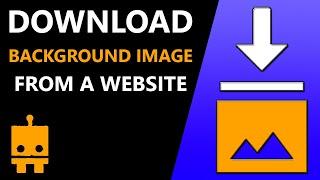 Learn How to Download Background Images from Any Website with This Quick Tutorial!