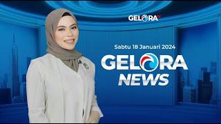 GELORA NEWS: Edisi 131 ~ Sabtu, 18 Januari 2025 ~ Berita Gelora Selama Sepekan | geloraTV