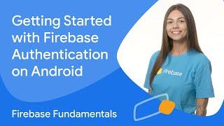 Getting started with Firebase Authentication on Android