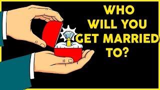 Who Will You Get Married To? Personality Test | Mister Test