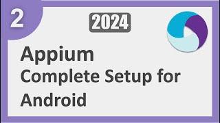 2 | Appium Step by Step | Complete Setup for Android Mobile Testing without using Android Studio