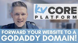 Forwarding A kvCORE Website to A GoDaddy Domain