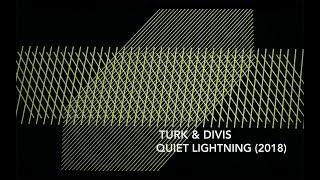 Quiet Lightning by Turk & Divis - video score