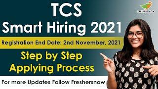TCS Smart Hiring 2021 | Step by Step Applying | Final Year Eligible | IT Software Jobs 2021