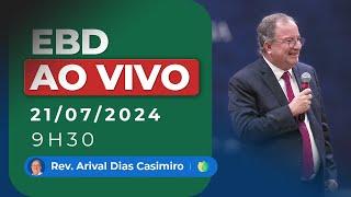 EBD 9h30 | 21/07/24 |  AO VIVO - Igreja Presbiteriana de Pinheiros | Pr. Arival Dias Casimiro