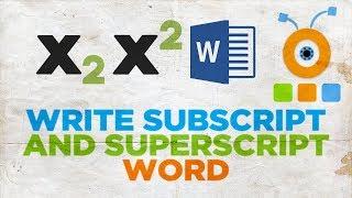 How to Write Subscript and Superscript in Word