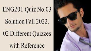 ENG201 Quiz No.03 Solution Fall 2022|| Eng201 quiz 3 2022||Eng201 solved quiz 3 fall 2022|Faizan Ali