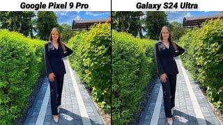 Google Pixel 9 Pro Vs Samsung Galaxy S24 Ultra Camera Test Comparison