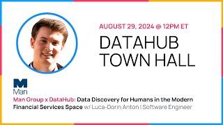 DataHub Town Hall - (Aug 2024) GenAI for DataHub Cloud & the Man Group