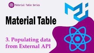 3. Populating table data from an External API in Material Table || Material UI