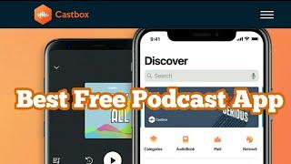 Castbox Best Free Podcast App Review And Tutorial