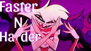 Faster N Harder // AMV // Hazbin Hotel and Helluva Boss