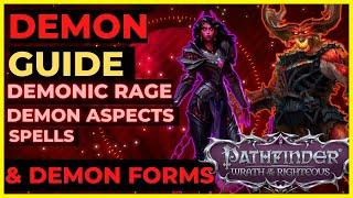 PATHFINDER: WOTR - DEMON Guide - Demonic Rage, Aspects, Spells & Demon Forms!