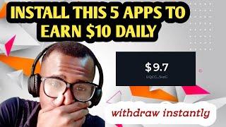 This Apps pays $10 daily and you can withdraw instantly /make money online