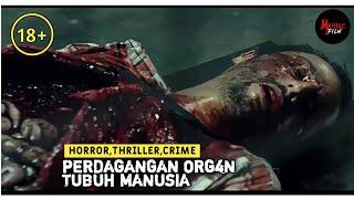 Film sikopet terbaru • penjualan org4n tubuh manusia || alur cerita film