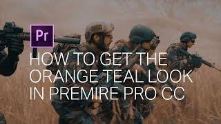 How to Get the BLOCKBUSTER ORANGE & TEAL Look in Premiere Pro CC
