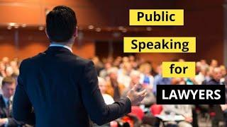 Public Speaking for Young Lawyers