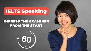 Perfect IELTS Speaking Introduction to Impress the Examiner
