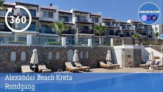 360° Rundgang Alexander Beach Hotel & Village Kreta