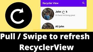 How to refresh Recycler View || Swipe Refresh Layout  || Pull to Refresh in Recycler View |