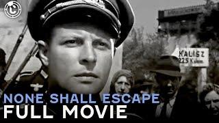 None Shall Escape | Full Movie | CineStream