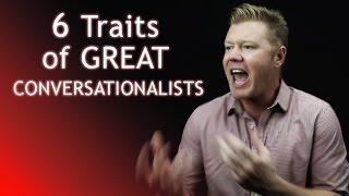 6 Traits of Great Conversationalists