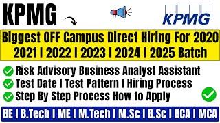 KPMG Direct Test Hiring | Fresher Mass Hiring | Off Campus Drive For 2025 | 2024 | 2023 | 2022 Batch