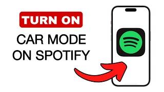 How to Turn On Car Mode in Spotify 2024 (Quick And Easy)