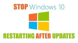 How to Stop Windows 10 from Restarting after Updates