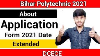 Bihar Polytechnic 2021 : Online Application Form Date Postponed || Entrance Exam Form || DCECE 2021