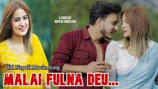 Malai Fulna Deu | Samarpan | Nepali Movie Song | Cover video