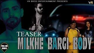 Milkhe Bargi Body | Official Teaser | Vikram |Sushila Thakhar ft. Sargana |  VR BROS |Haryanvi Song