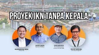 ILT || PROYEK IKN TANPA KEPALA