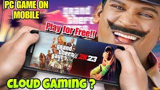 How to play gta v in mobile Tamil|| WHAT IS CLOUD GAMING?