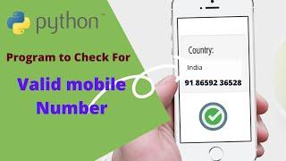 How to Check for Valid Mobile number in python | Mobile validation using regex | Python Tutorial |