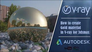 How to make realistic gold material with V-ray for 3ds max