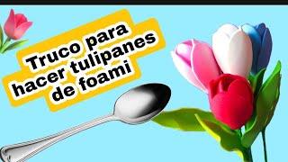 Diy-como hacer tulipanes de foami/manualidades