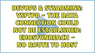 vsftpd - The data connection could not be established: EHOSTUNREACH - No route to host