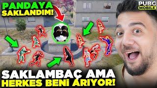 SAKLAMBAÇ ama HERKES BENİ ARIYOR! PANDAYA SAKLANDIM (ÇILDIRDILAR) PUBG Mobile