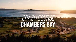 Crash Course: Chambers Bay