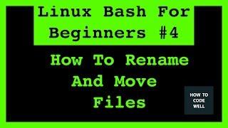Linux Shell Tutorial 4 How To Move and Rename Files