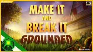 Grounded - Make It and Break It Update Trailer