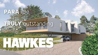 Richard Hawkes, Director of Hawkes Architecture, discusses Paragraph 79e and "Truly Outstanding"