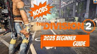 Noobs Beginner Guide to The Division 2 | Everything You Need to Know in 2024