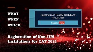 Registration of Non IIM Institutions for CAT 2021 |Schools MBA Colleges Apply | MBA Ranking | 2022