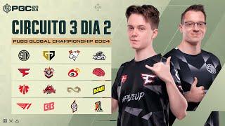 PUBG Global Championship 2024 Circuito 3 DIA 2