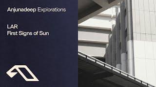 LAR - First Signs of Sun