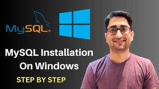 Installing MySQL Database On Windows 10 and 11 | Install the Right Way Step By Step Guide